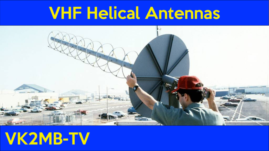 April 2026 lecture: Helical Travelling Wave VHF Antennas